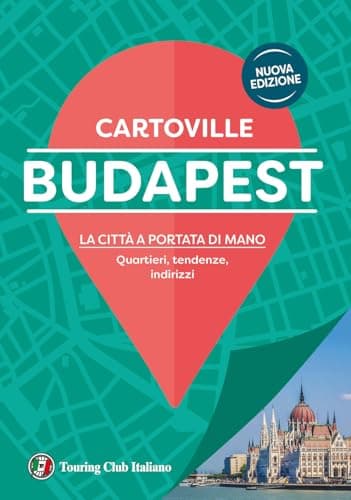 Budapest. La città a portata di mano. Quartieri, tendenze, indirizzi. Nuova ediz.